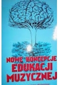 Nowe koncepcje edukacji muzycznej