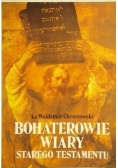 Bohaterowie wiary Starego Testamentu