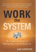 Work the system