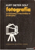 Fotografia podstawy, technika, praktyka