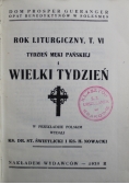 Rok liturgiczny Tom VI Tydzień Męki Pańskiej i Wielki Tydzień 1935 r.