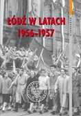 Łódź w latach 1956 1957