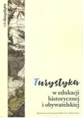 Turystyka w edukacji historycznej i obywatelskiej