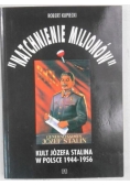 "Natchnienie milionów". Kult Józefa Stalina w Polsce 1944-1956