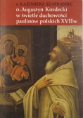 O. Augustyn Kordecki w świetle duchowości paulinów polskich XVII w.