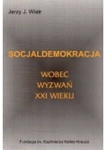 Socjaldemokracja wobec wyzwań XXI wieku