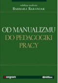 Od manualizmu do pedagogiki pracy