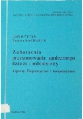 Zaburzenia przystosowania społecznego dzieci i młodzieży