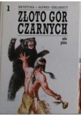 Złoto gór czarnych, Tom I