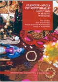 Glamour magia czy mistyfikacja