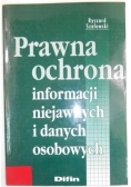 Prawna ochrona informacji niejawnych i danych osobowych