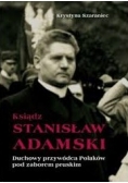 Ksiądz Stanisław Adamski