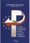 Polityka zagraniczna i wewnętrzna państwa w procesie integracji europejskiej