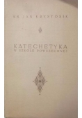 Katechetyka w szkole powszechnej, 1938 r.