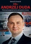 Cel: Andrzej Duda. Przemysł pogardy kontra...