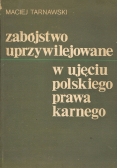 Zabojstwo uprzywilejowane w ujęciu polskiego prawa karnego