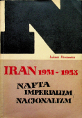 Iran 1951 1953 Nafta Imperializm Nacjonalizm