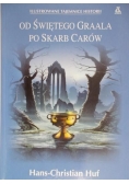 Od świętego Graala po skarb carów