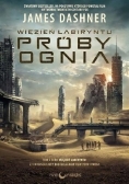 Więzień labiryntu Tom II Próby ognia