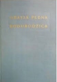 Gratia plena Bogurodzica