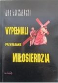 Wypełniali przykazanie miłosierdzia