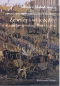 Żebracy i włóczędzy w stanisławowskiej Warszawie  + autograf Maludzińskiej
