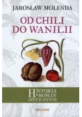 Od chili do wanilii. Historia roślin apetycznych