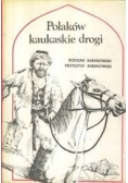Polaków kaukaskie drogi