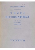 Trzej reformatorzy, ok. 1937 r.