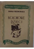 Kolorowe Dzieci, 1946 r.