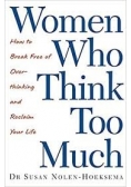 Women Who Think Too Much