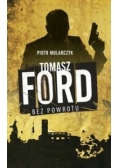 Tomasz Ford Bez powrotu