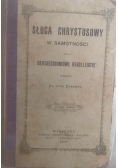 Sługa Chrystusowy w samotności czyli dziesięciodniowe rekolekcje, 1910 r.
