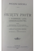 Święty Piotr i pierwsze lata chrześcijaństwa, 1908 r.