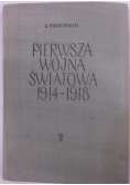 Pierwsza wojna światowa 1914-1918