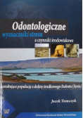 Odontologiczne wyznaczniki stresu a czynniki środowiskowe kształtujące populację z doliny środkowego Eufratu