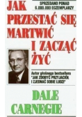 Jak przestać sie martwic i zacząć żyć