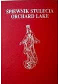 Śpiewnik Stulecia Orchard Lake