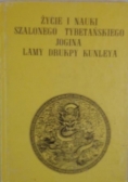 Życie i nauki szalonego tybetańskiego jogina Lamy Drukpy Kunleya