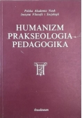 Humanizm prakseologia pedagogika
