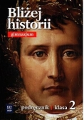 Bliżej historii 2 Zeszyt ćwiczeń