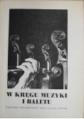 W kręgu muzyki i baletu