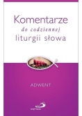 Komentarze do codziennej liturgii słowa. Adwent