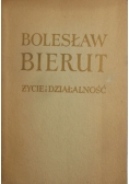 Bolesław Bierut życie i działalność