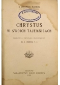 Chrystus w swoich Tajemnicach ,1923r