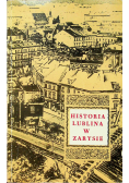 Historia Lublina w zarysie