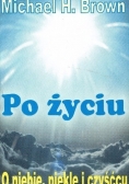 Po życiu. O niebie, piekle i czyśćcu