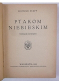 Ptakom niebieskim, 1922 r.