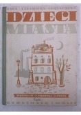 Dzieci miasta, 1948 r.