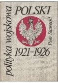 Polityka wojskowa Polski 1921-1926